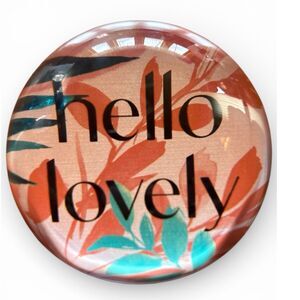 Glass Dome Magnifying Paperweight “Hello Lovely” 3” Office Desk Decor Supplies
